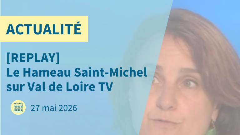 replay-val-de-loire-tv-hameau-saint-michel